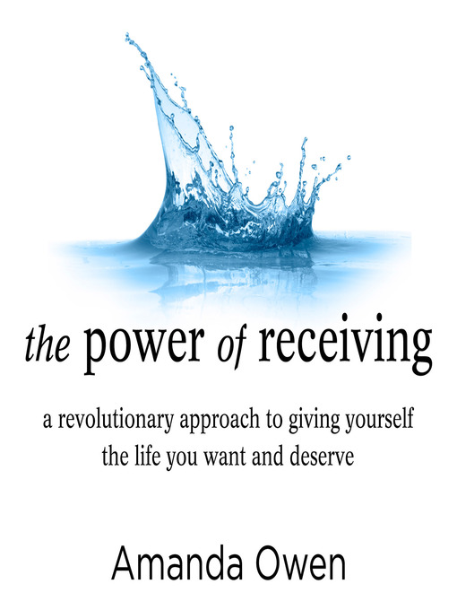 Title details for The Power of Receiving by Amanda Owen - Available